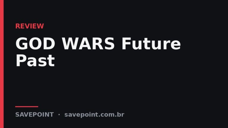 GOD WARS Future Past – Review SavePoint