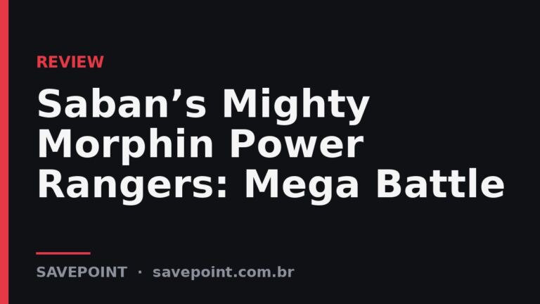Saban’s Mighty Morphin Power Rangers: Mega Battle – Review SavePoint