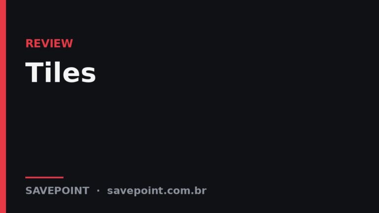 Tiles – Review SavePoint